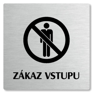 Zákaz vstupu, 100x100mm, stříbrná, Nevada